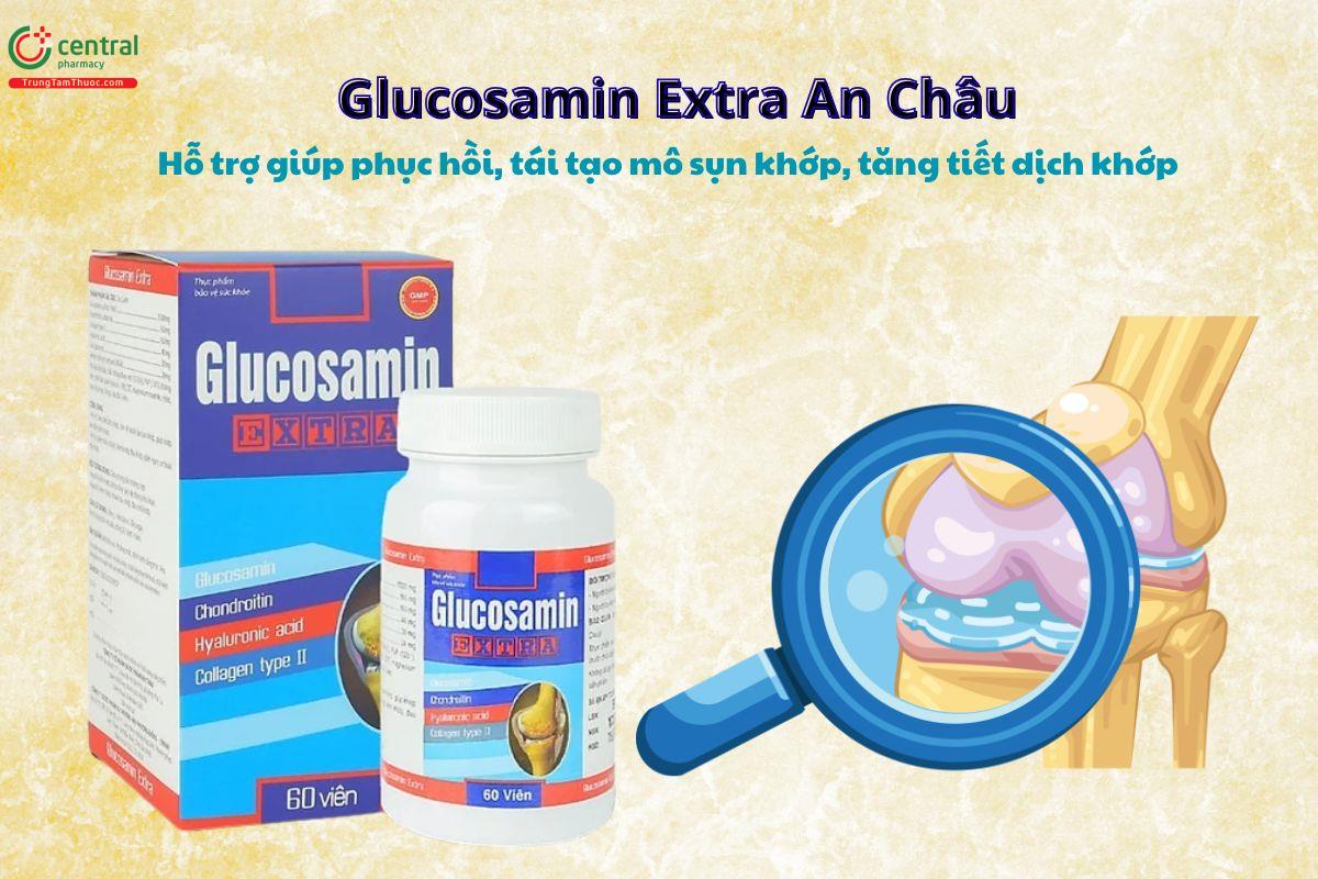 Glucosamin Extra An Châu hỗ trợ phục hồi và tái tạo sụn khớp