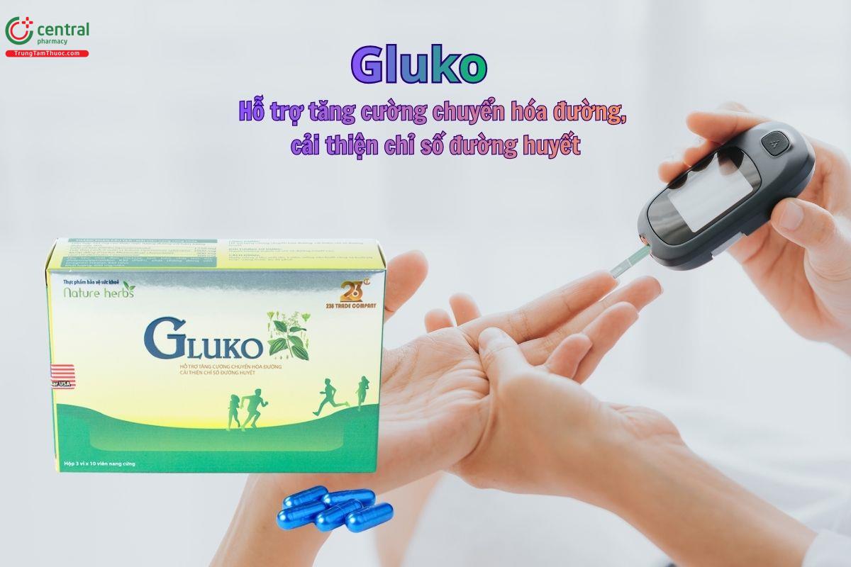 Gluko - Tăng chuyển hóa đường, ổn định đường huyết