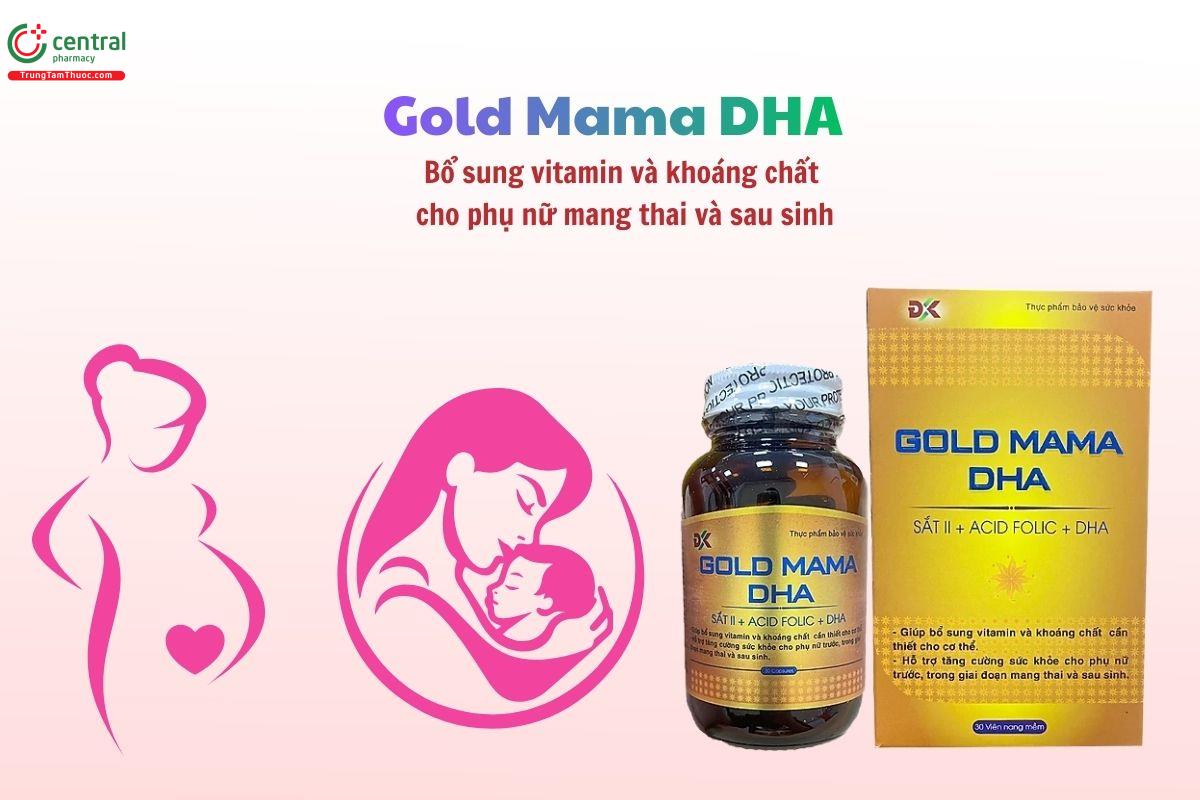 Vitamin tổng hợp Gold Mama DHA cho phụ nữ mang thai và sau sinh