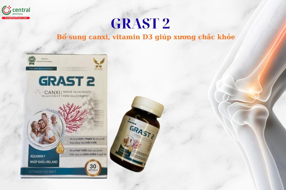 Grast 2 bổ sung canxi, vitamin D3, giúp xương chắc khỏe