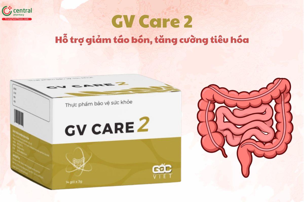GV Care 2 giúp giảm táo bón, tăng cường chức năng tiêu hoá