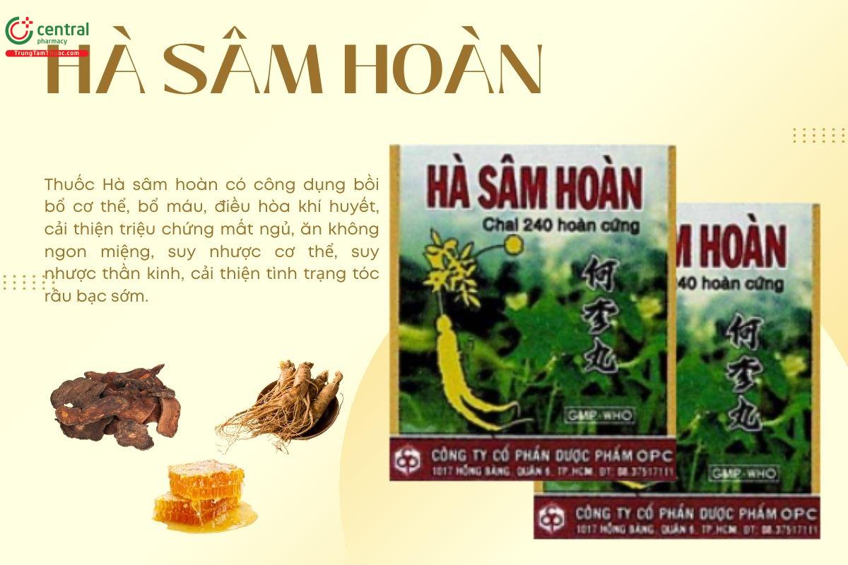 Công dụng của thuốc Hà sâm hoàn