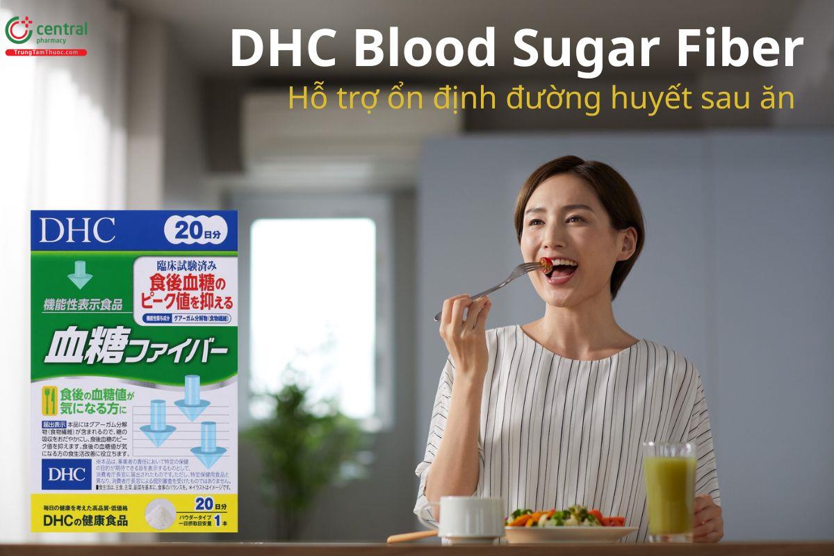 DHC Blood Sugar Fiber hỗ trợ ổn định đường huyết sau ăn