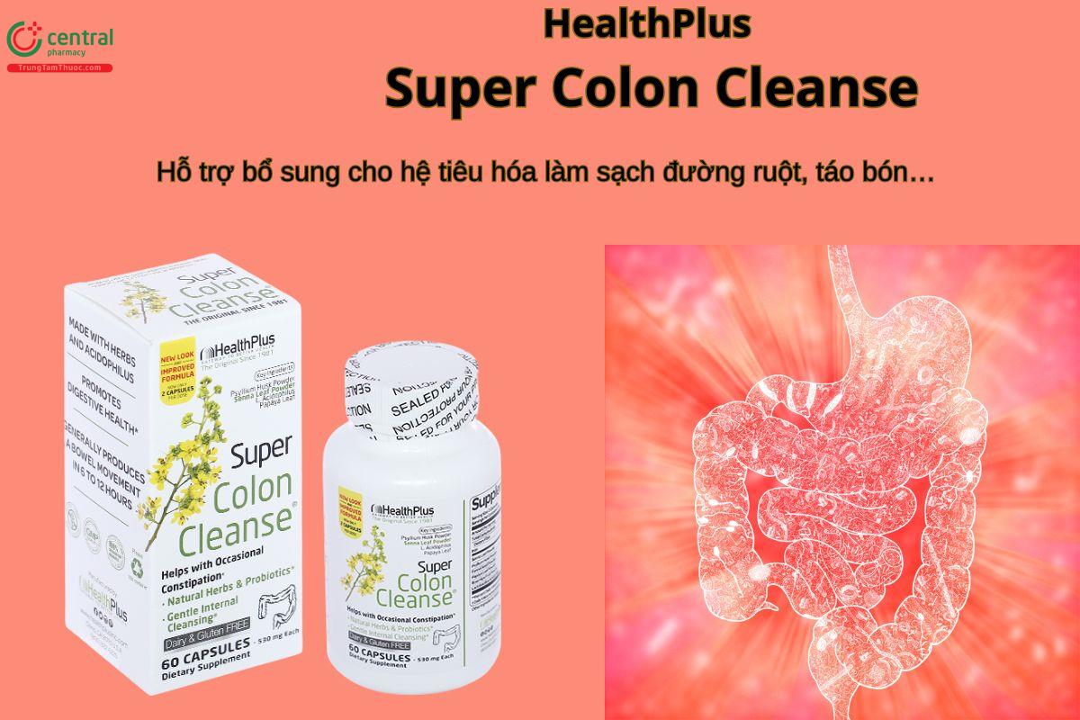 Viên uống HealthPlus Super Colon Cleanse -  Bổ sung cho hệ tiêu hóa làm sạch đường ruột, táo bón