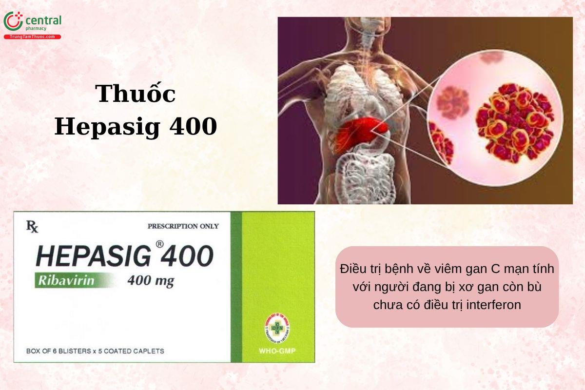 Chỉ định của thuốc Hepasig 400