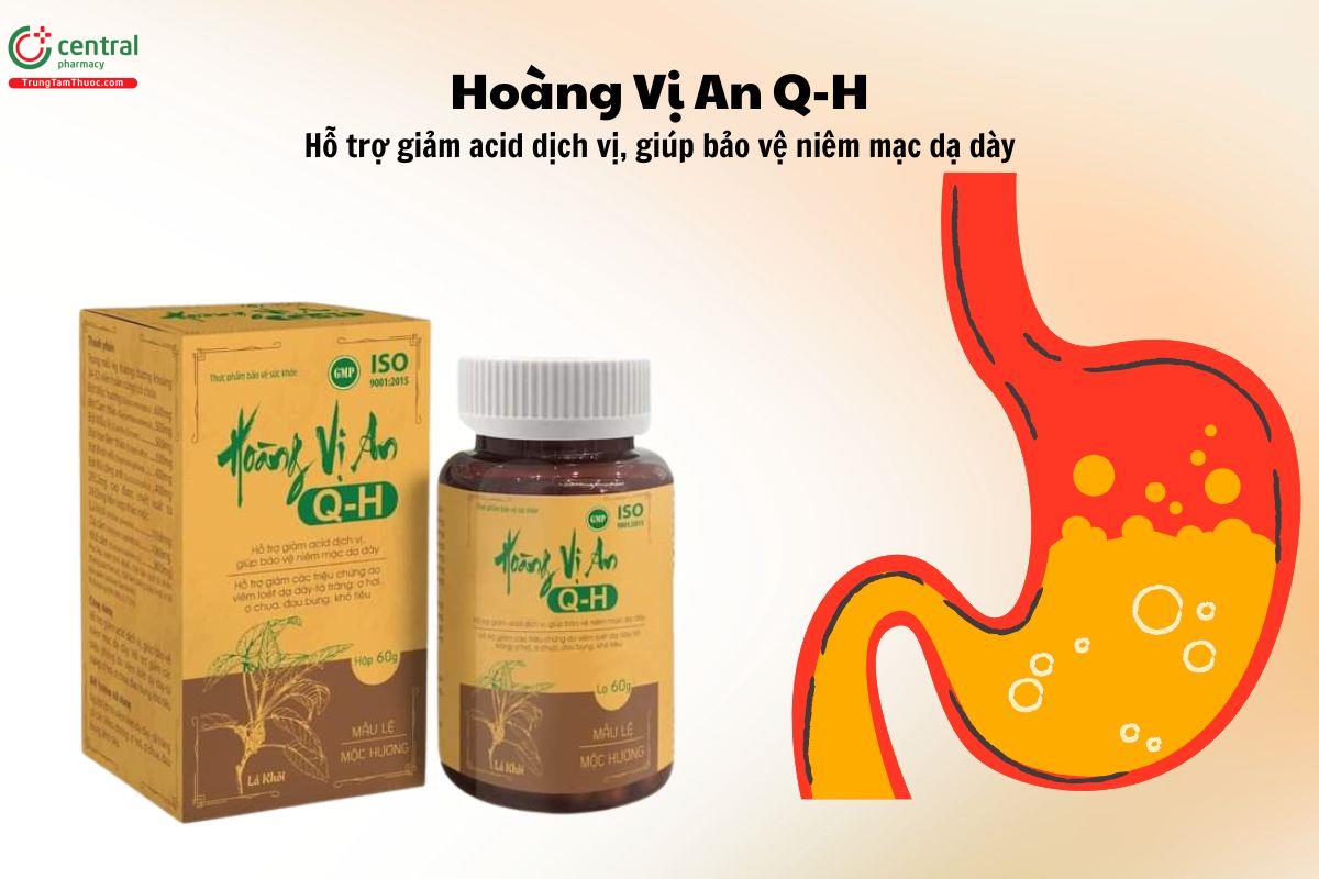 Hoàng Vị An Q-H - Giảm acid dịch vị, giảm viêm loét dạ dày - tá tràng