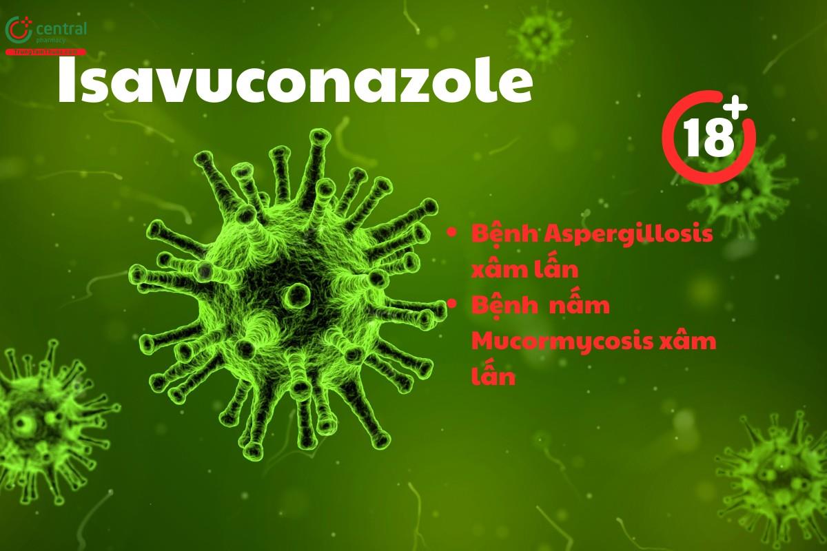 Chỉ định của Isavuconazole