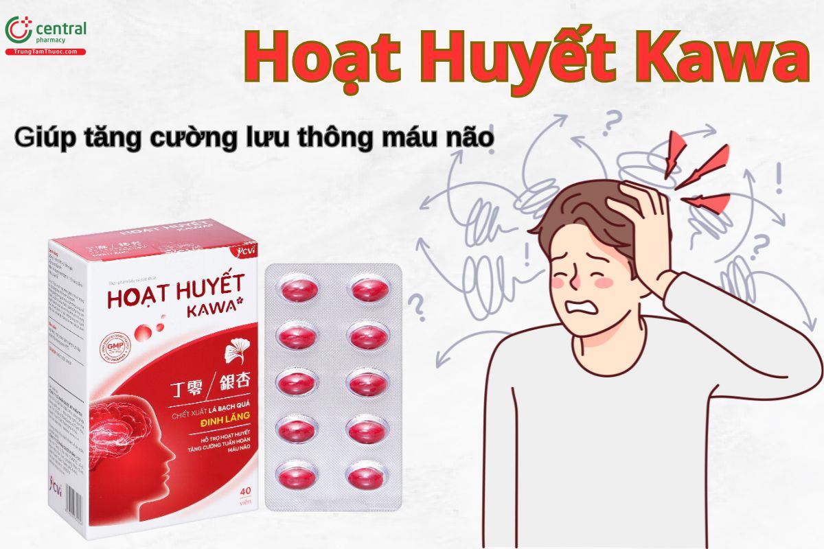 Viên uống Hoạt Huyết Kawa giúp tăng cường lưu thông máu não