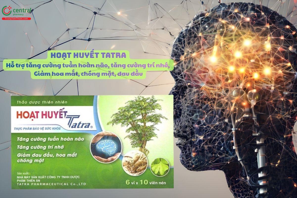 Hoạt Huyết Tatra - Tăng tuần hoàn não, giảm đau đầu, chóng mặt
