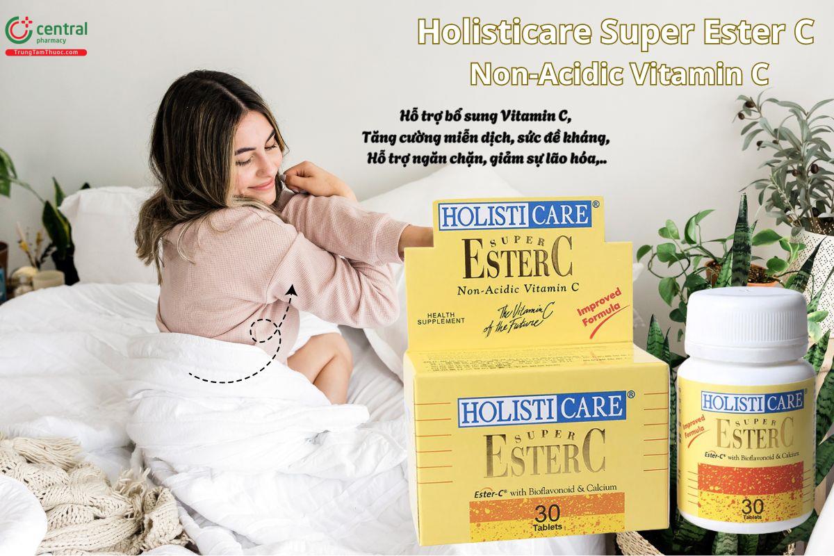 Holisticare Super Ester C Non-Acidic Vitamin C giúp tăng cường sức đề kháng cho cơ thể