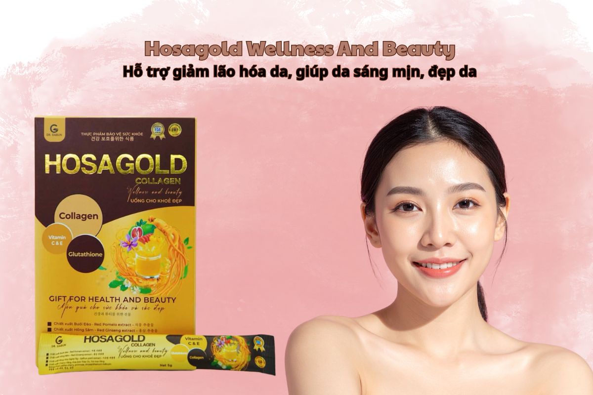 Hosagold Wellness And Beauty hỗ trợ làm đẹp da, giúp da sáng mịn, giảm lão hoá