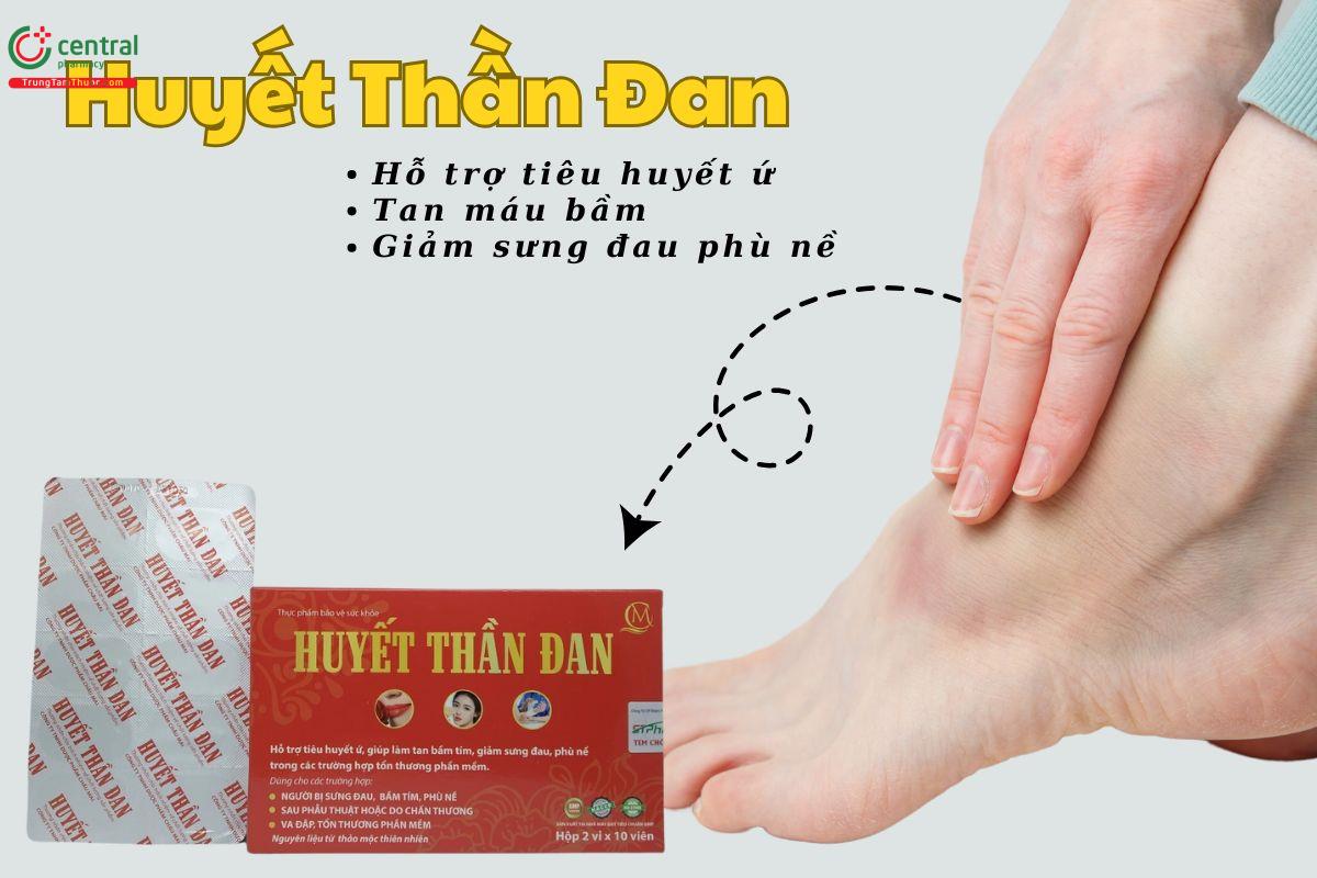 Viên uống Huyết Thần Đan giúp tan bầm tím, giảm sưng phù nề do chấn thương phần mềm