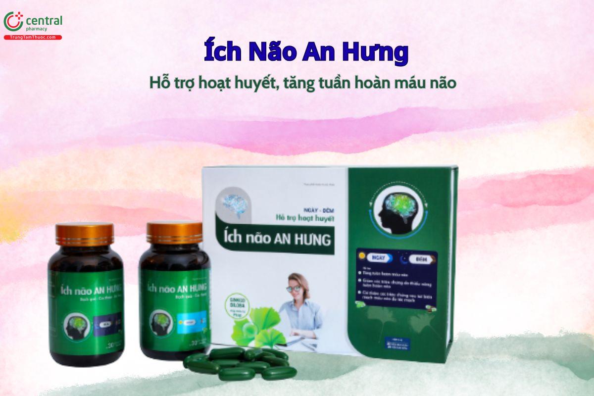 Ích Não An Hưng - Hoạt huyết, tăng tuần hoàn máu não