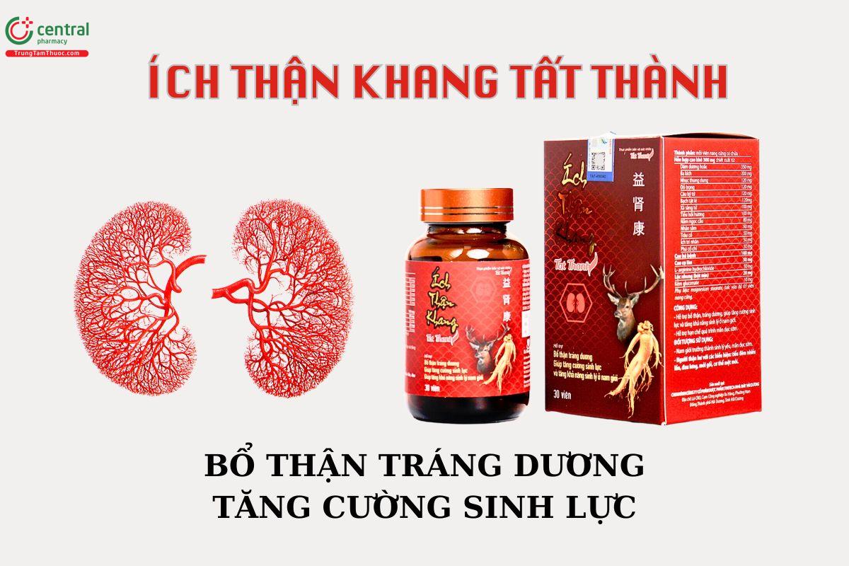 Ích Thận Khang Tất Thành giúp bổ thận, tráng dương, tăng cường sinh lực