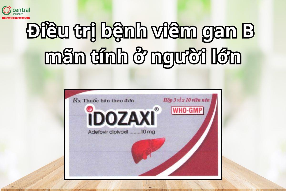 Thuốc Idozaxi được sử dụng điều trị viêm gan B mạn tính ở người lớn