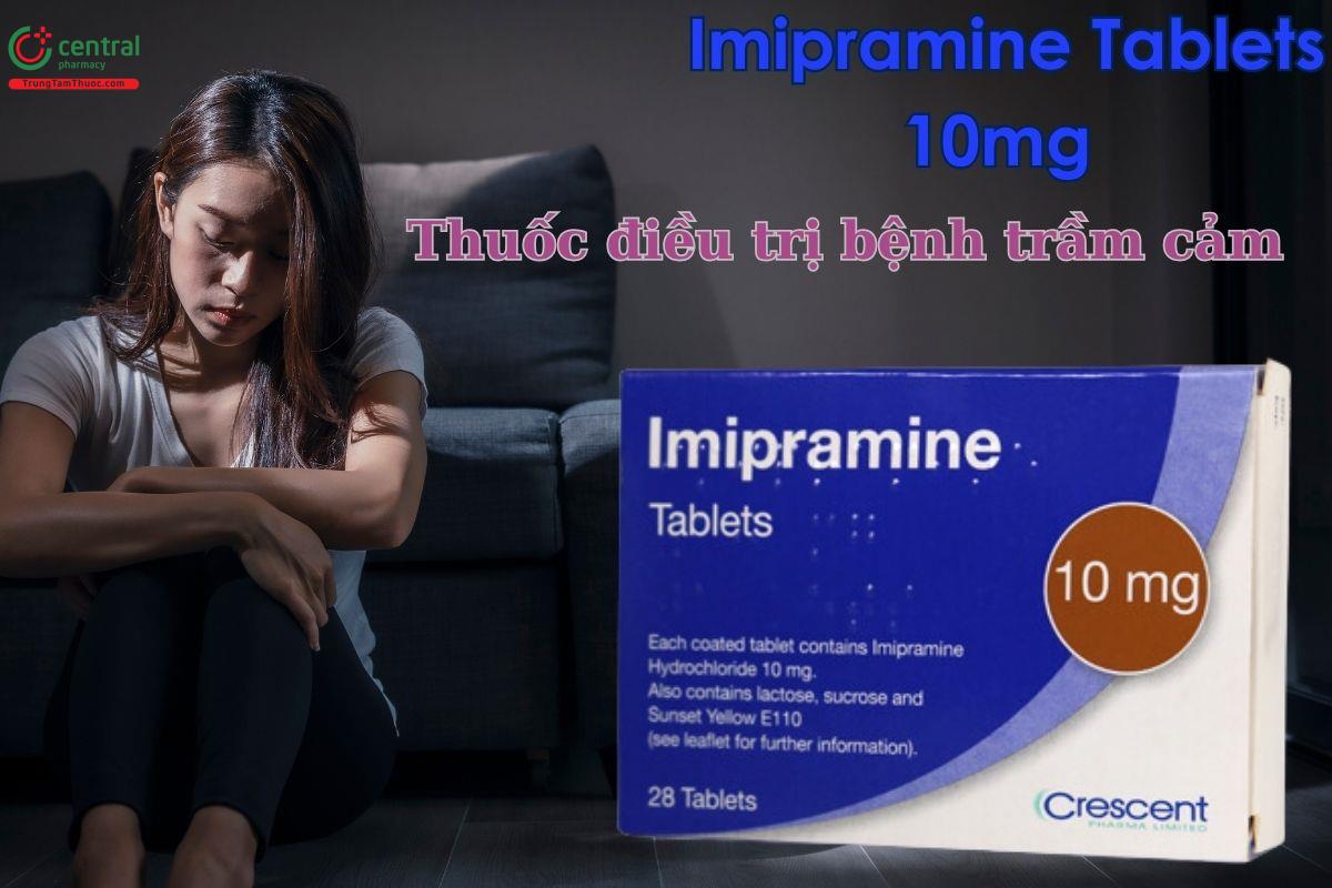 Thuốc Imipramine Tablets 10mg chỉ định điều trị bệnh trầm cảm