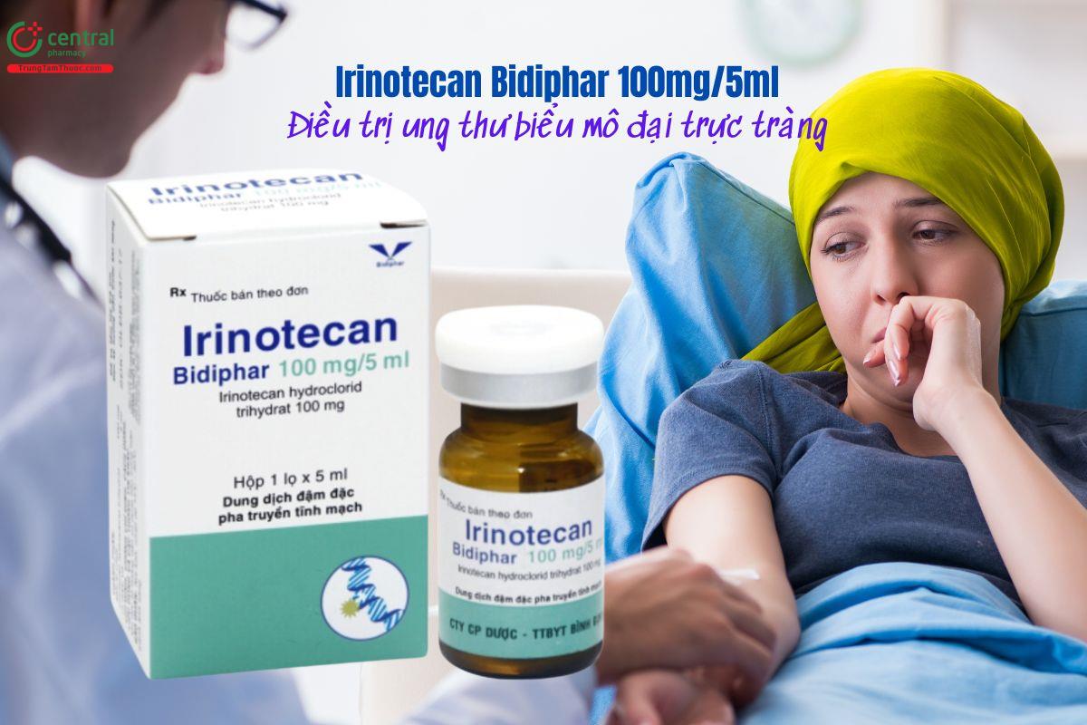 Thuốc Irinotecan Bidiphar 100mg/5ml điều trị ung thư đại trực tràng