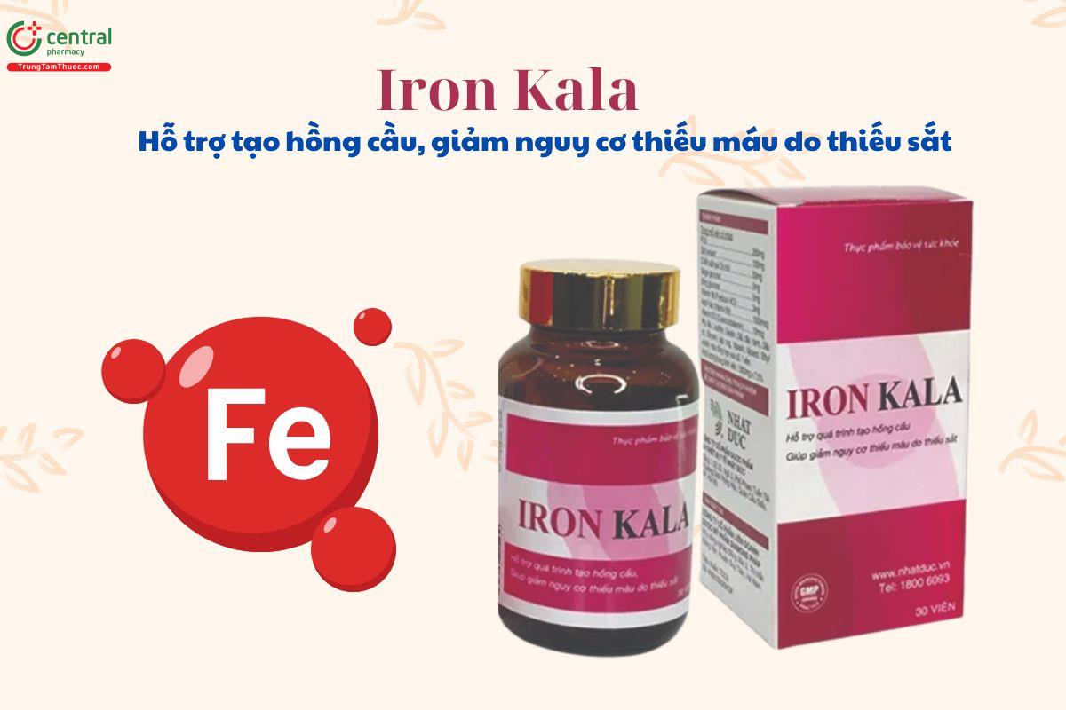 Iron Kala hỗ trợ tái tạo hồng cầu, ngăn ngừa thiếu máu