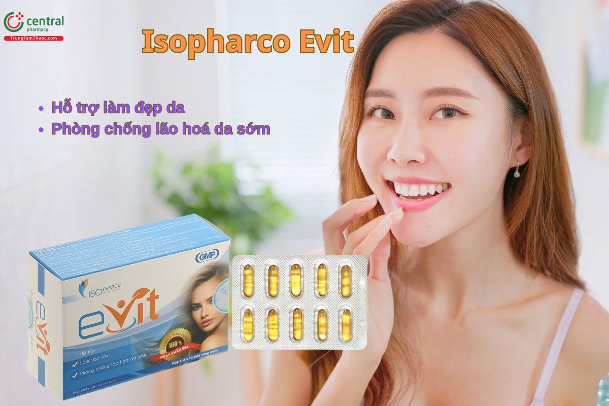 Viên uống Isopharco Evit hỗ trợ phòng chống lão hoá da sớm