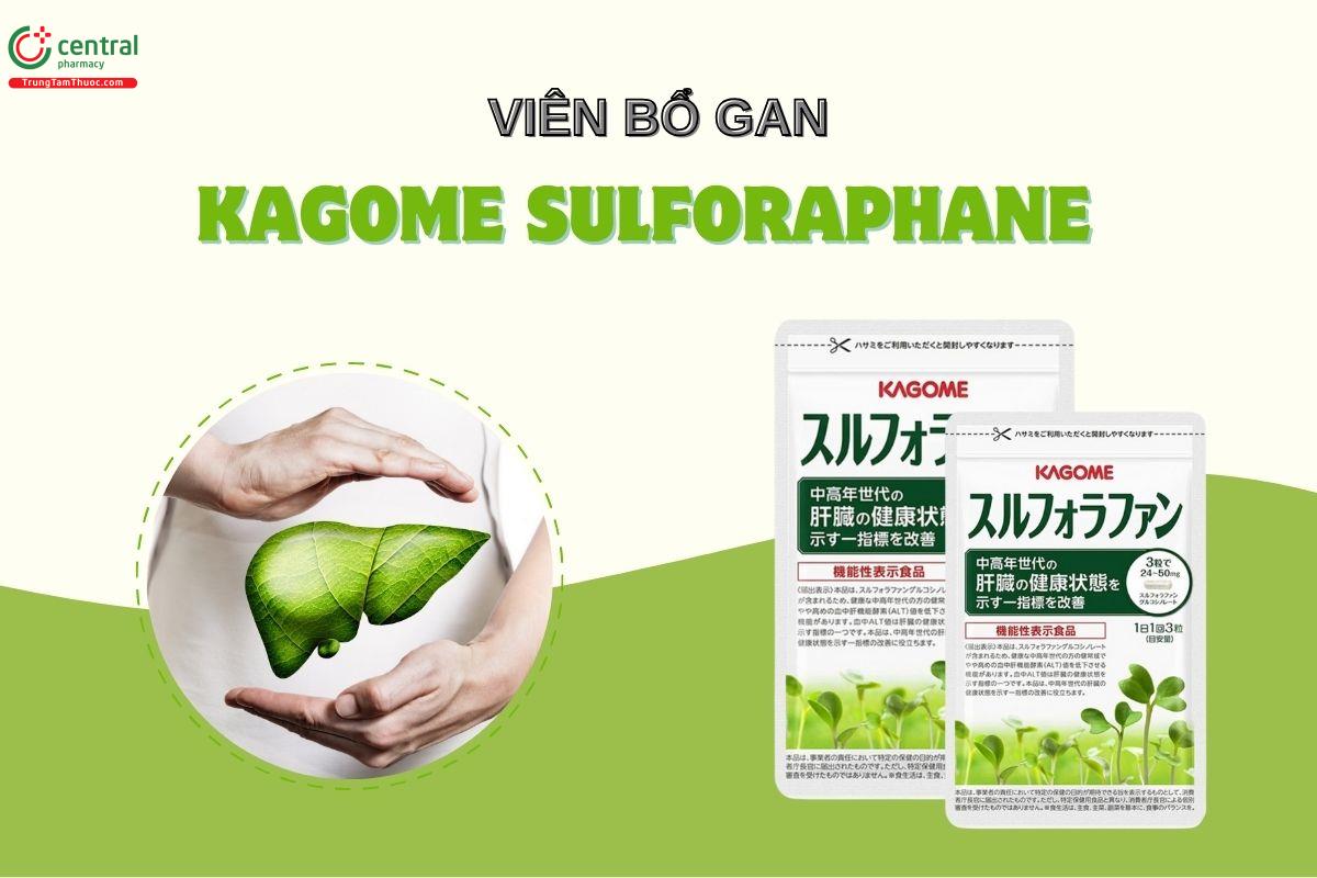 Kagome Sulforaphane hỗ trợ cải thiện và giảm nguy cơ tổn thương gan