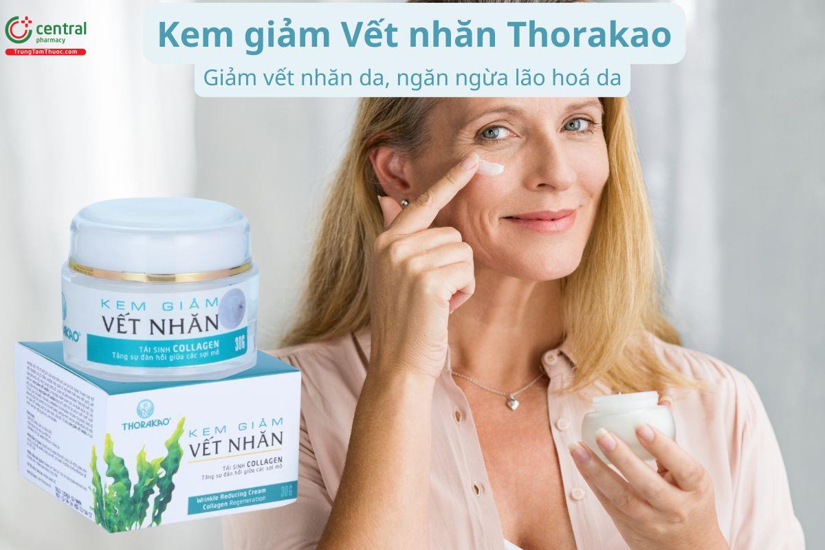 Kem giảm Vết nhăn Thorakao hỗ trợ giảm nhăn, ngăn ngừa lão hoá da