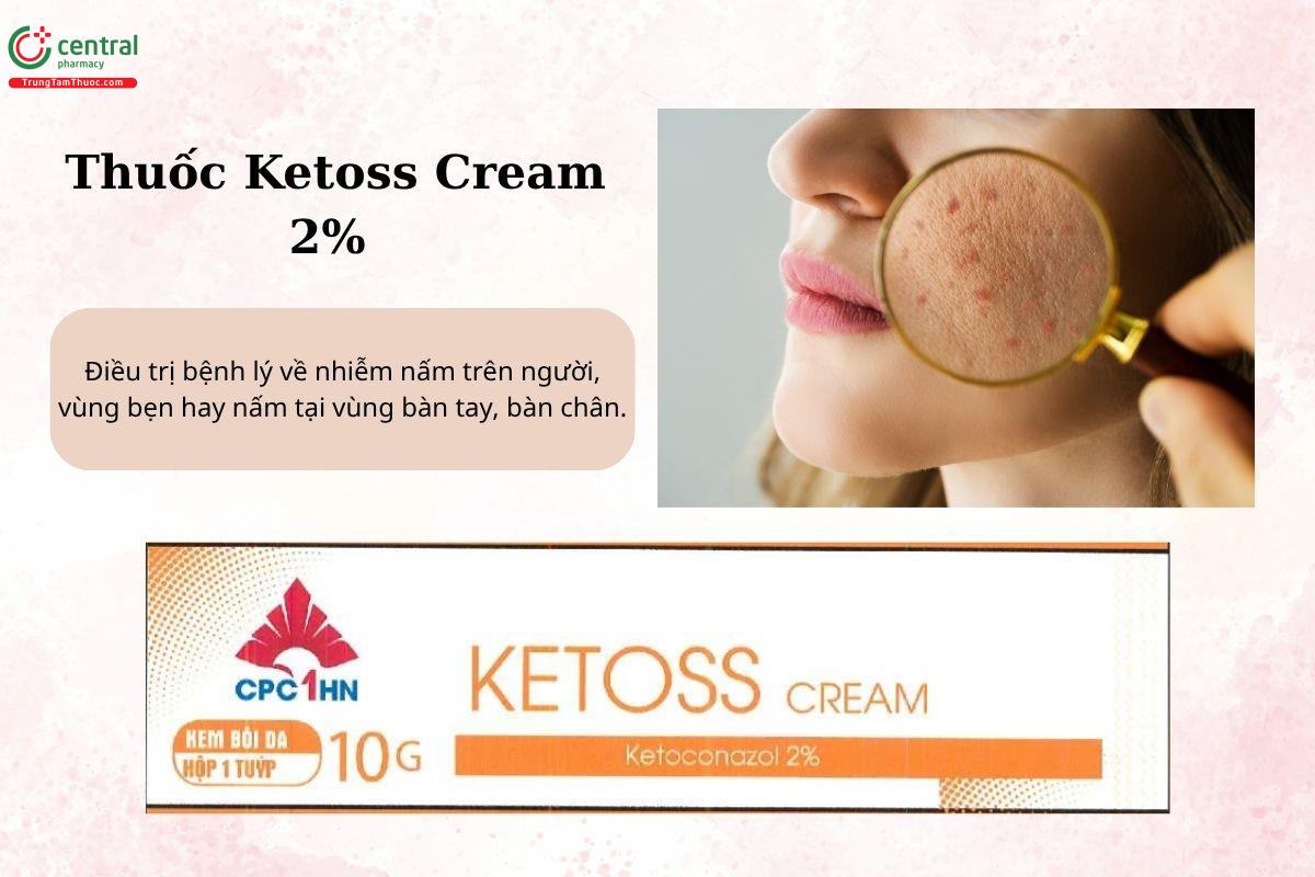 Chỉ định của thuốc Ketoss Cream 2%
