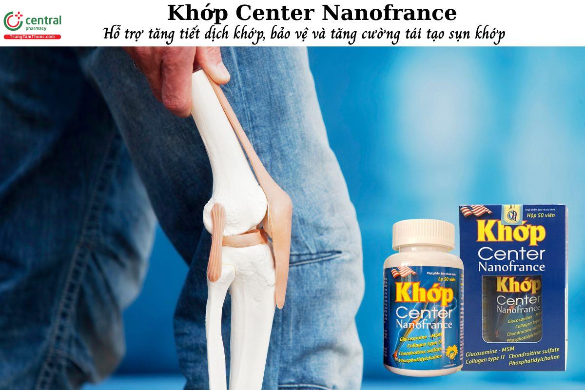 Khớp Center Nanofrance - Hỗ trợ bảo vệ sụn, giảm triệu chứng viêm khớp