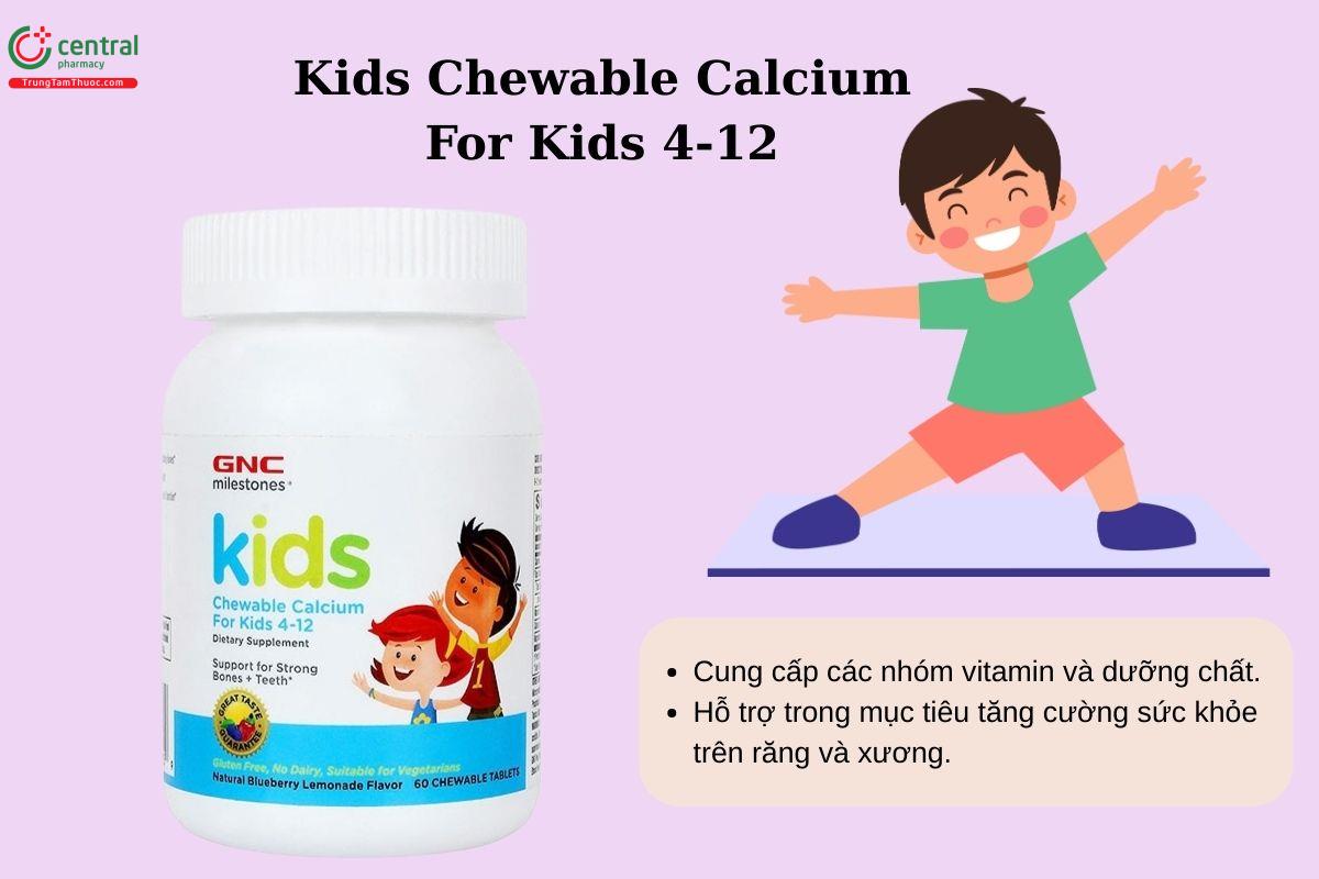 Công dụng của Kids Chewable Calcium For Kids 4-12