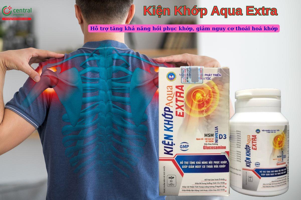 Viên Kiện Khớp Aqua Extra giúp bổ sung dưỡng chất, giảm các triệu chứng thoái hoá khớp