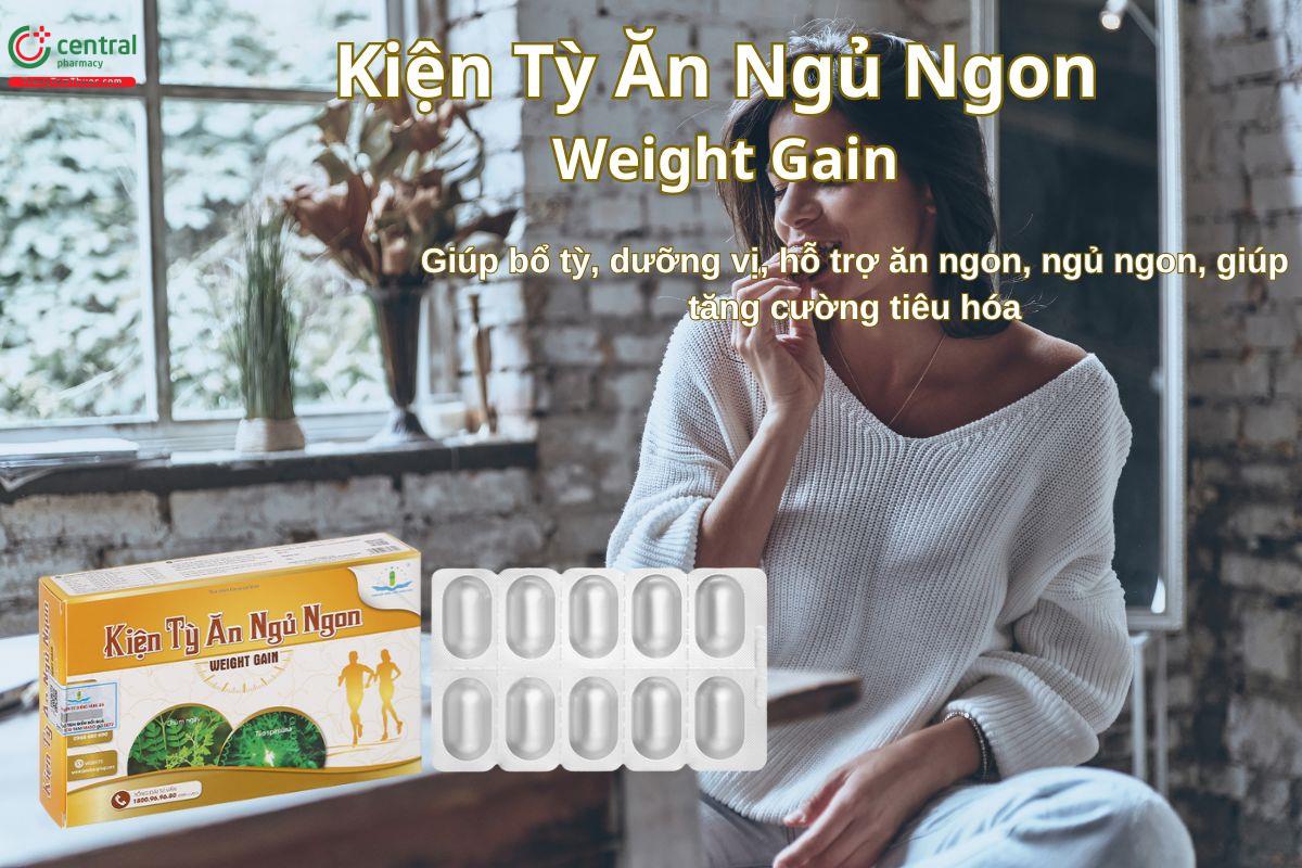 Kiện Tỳ Ăn Ngủ Ngon Weight Gain giúp bổ tỳ, dưỡng vị