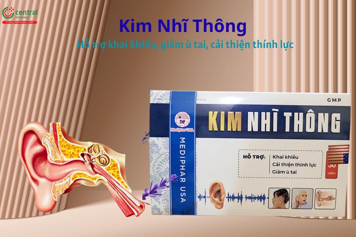 Kim Nhĩ Thông - Khai khiếu, cải thiện thính lực, giảm ù tai
