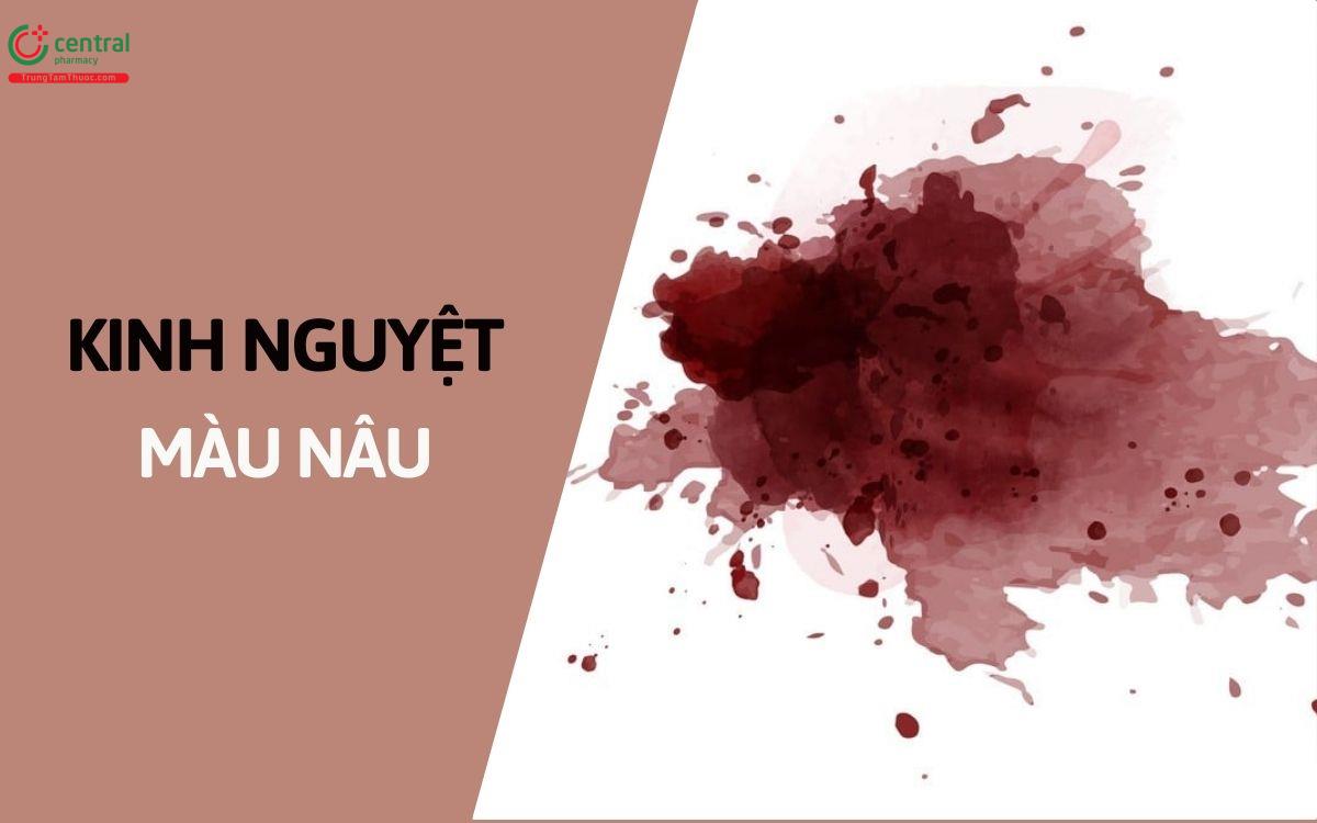 Kinh nguyệt có màu nâu