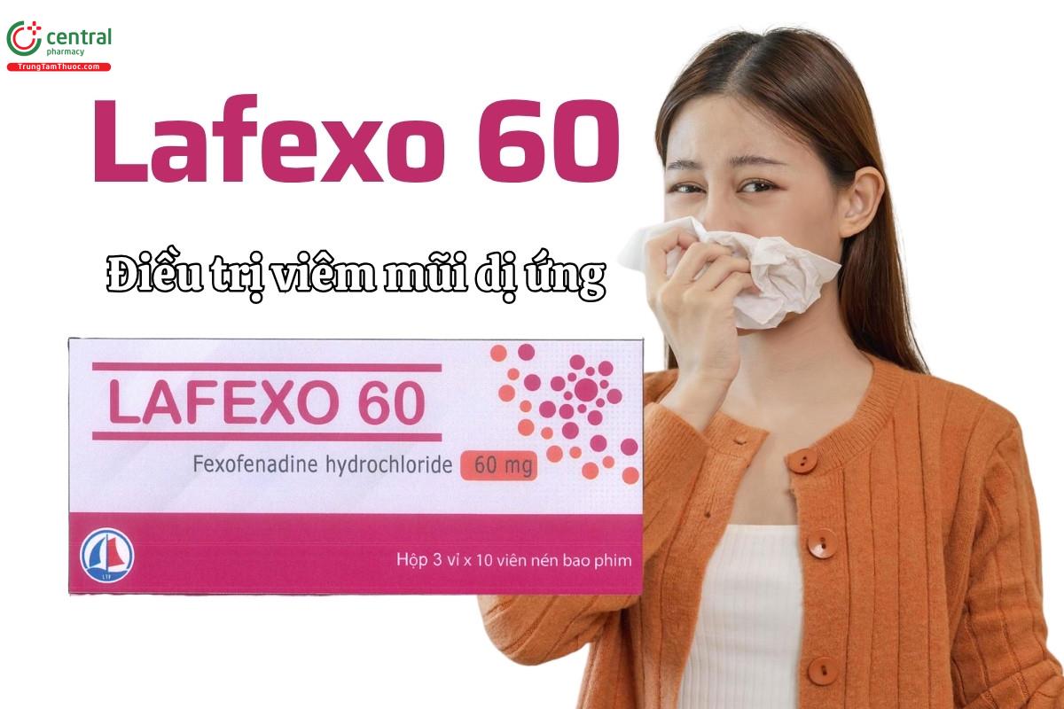 Thuốc Lafexo 60 điều trị viêm mũi dị ứng