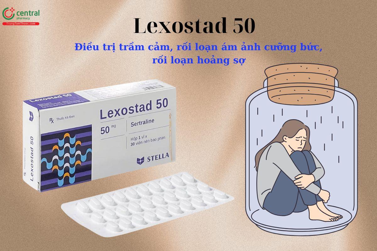 Thuốc Lexostad 50 - Điều trị trầm cảm, rối loạn hoảng loạn