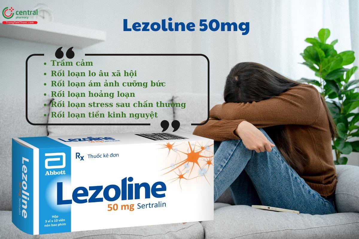 Thuốc Lezoline 50mg điều trị trầm cảm, rối loạn lo âu, hoảng loạn