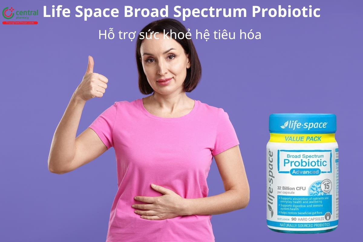 Life Space Broad Spectrum Probiotic hỗ trợ sức khoẻ hệ tiêu hóa