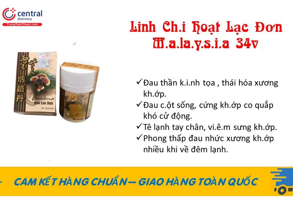 Sản phẩm Linh chi hoạt lạc đơn - Malaysia hay còn gọi là Huo Luo Dan Malaysia có công dụng trong việc điều trị viêm xương khớp, giảm các cơn đau do viêm khớp chân, khớp tay, sưng khớp, tê bì tay chân