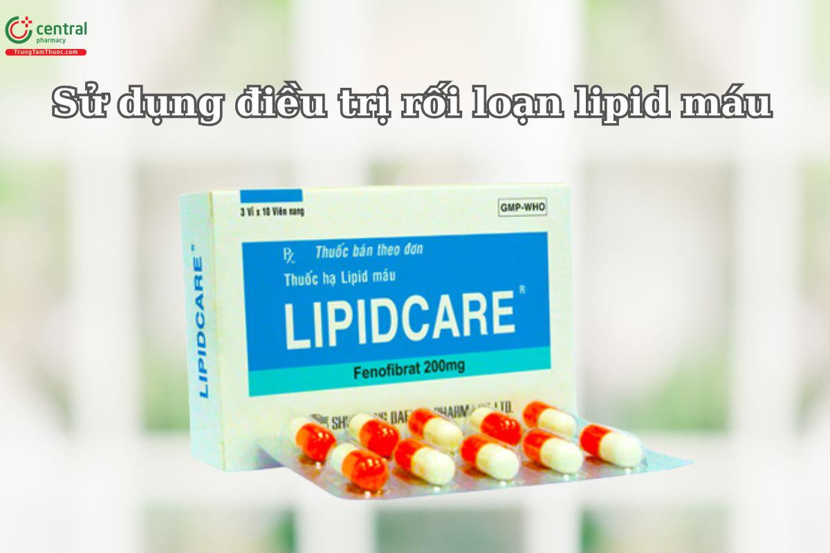 Thuốc Lipidcare 200mg được chỉ định điều trị rối loạn lipoprotein huyết