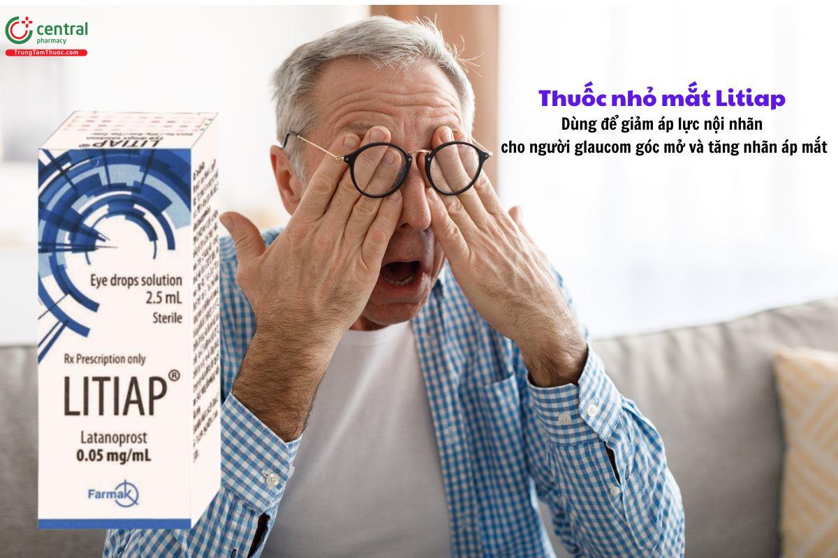 Thuốc nhỏ mắt Litiap 0.05mg/mL trị tăng nhãn áp, bệnh glaucom