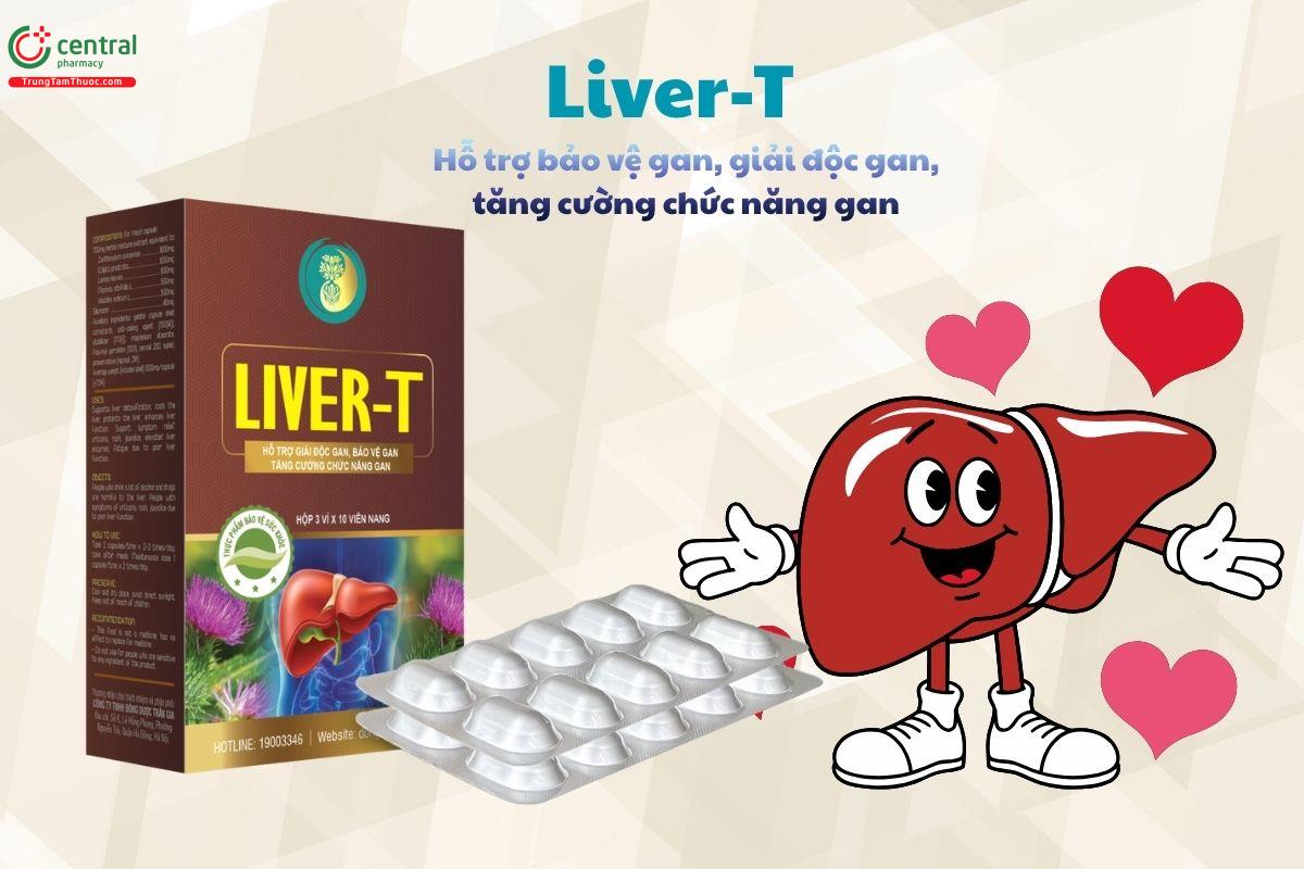Liver-T hỗ trợ bảo vệ gan, tăng cường chức năng gan