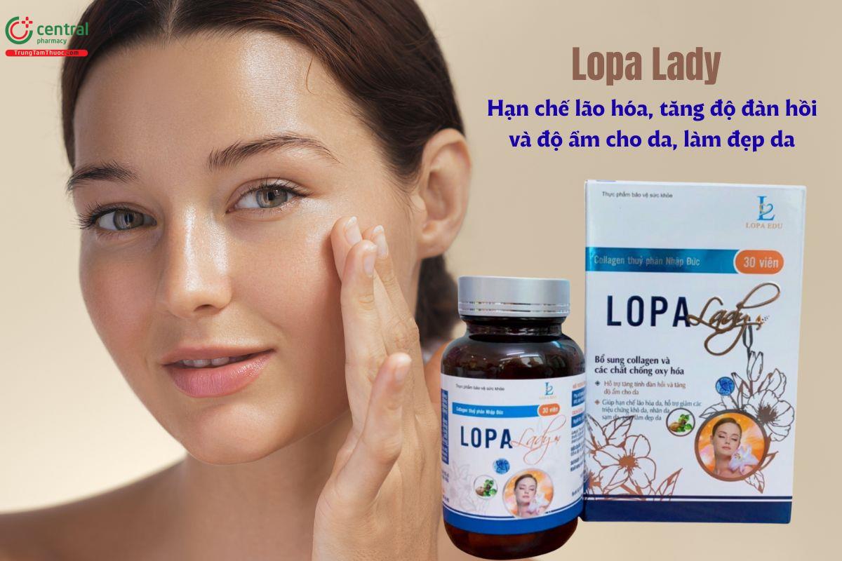 Lopa Lady hỗ trợ tăng độ đàn hồi, độ ẩm cho da, làm đẹp da