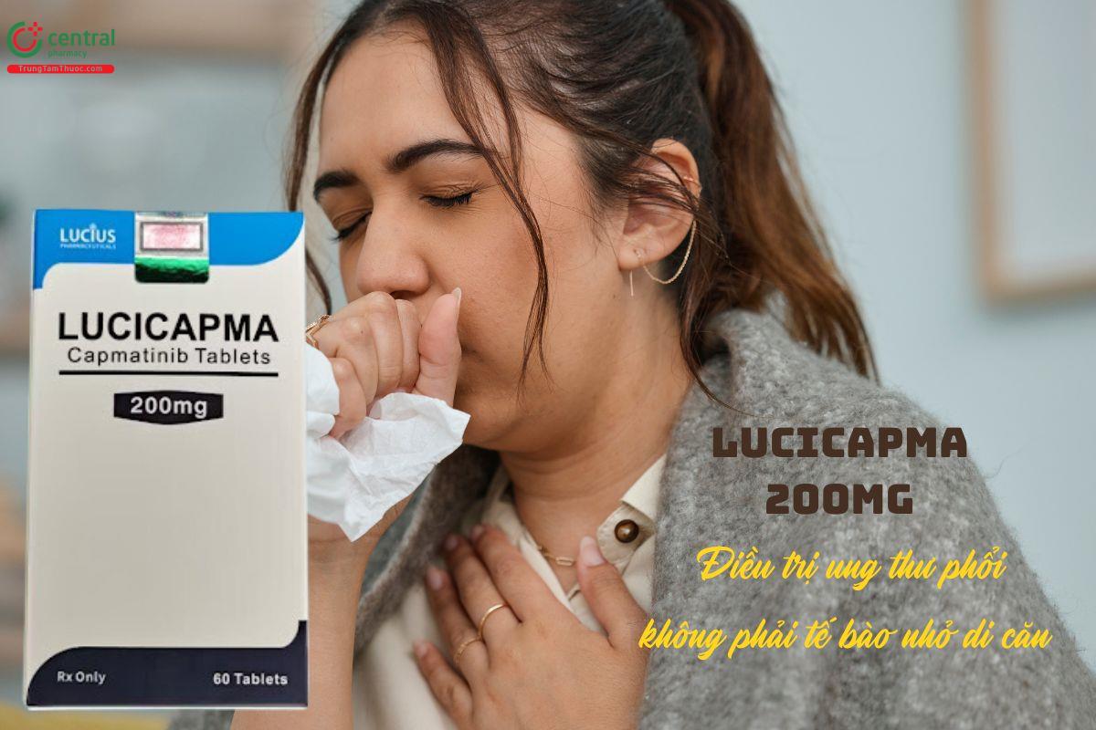 Thuốc Lucicapma 200mg điều trị ung thư phổi không phải tế bào nhỏ