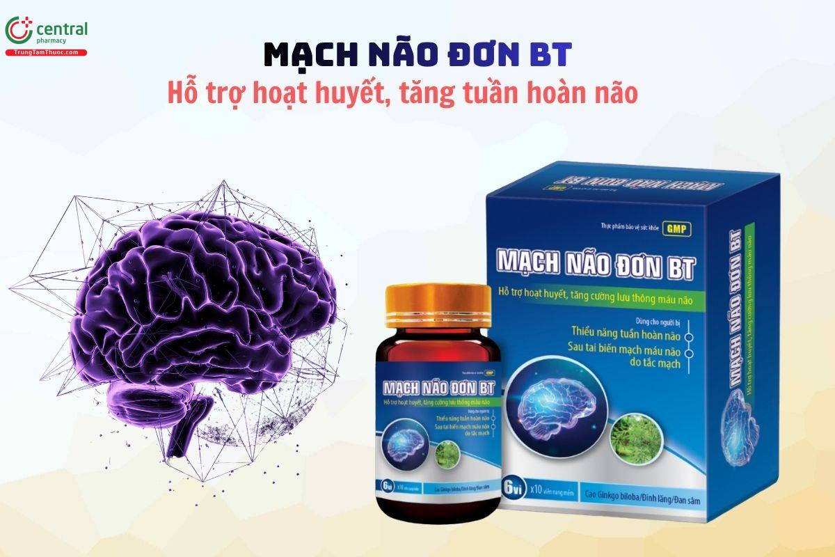 Mạch Não Đơn BT giúp hoạt huyết, tăng cường tuần hoàn não