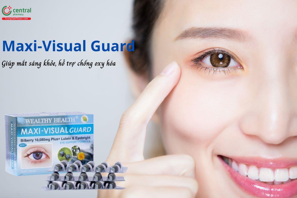 Maxi-Visual Guard - Hỗ trợ chống oxy hóa, giúp mắt sáng khỏe