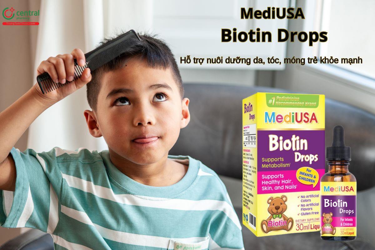 MediUSA Biotin Drops giảm tình trạng tóc yếu, mỏng, móng dễ gãy ở trẻ