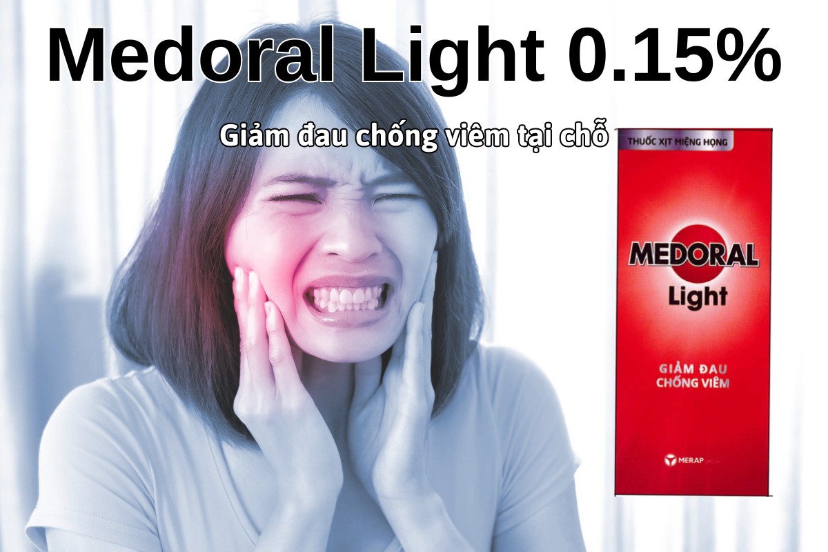 Thuốc Medoral Light 0.15% giảm đau và kháng viêm tại chỗ ở bệnh vùng miệng