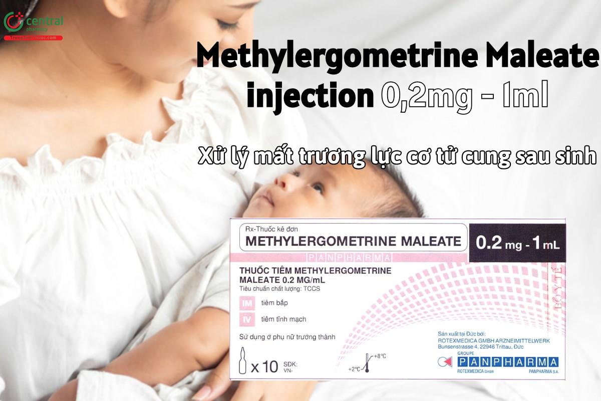 Thuốc Methylergometrine Maleate injection 0,2mg - 1ml xử trí mất trương lực cơ tử cung sau sinh