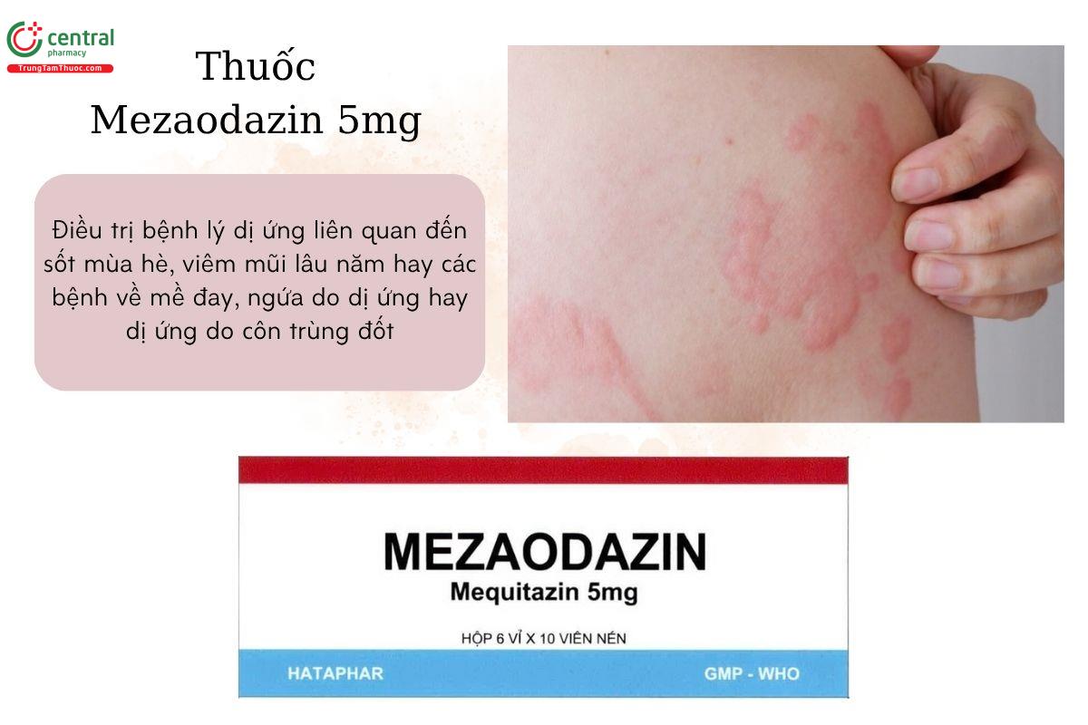 Chỉ định của thuốc Mezaodazin 5mg