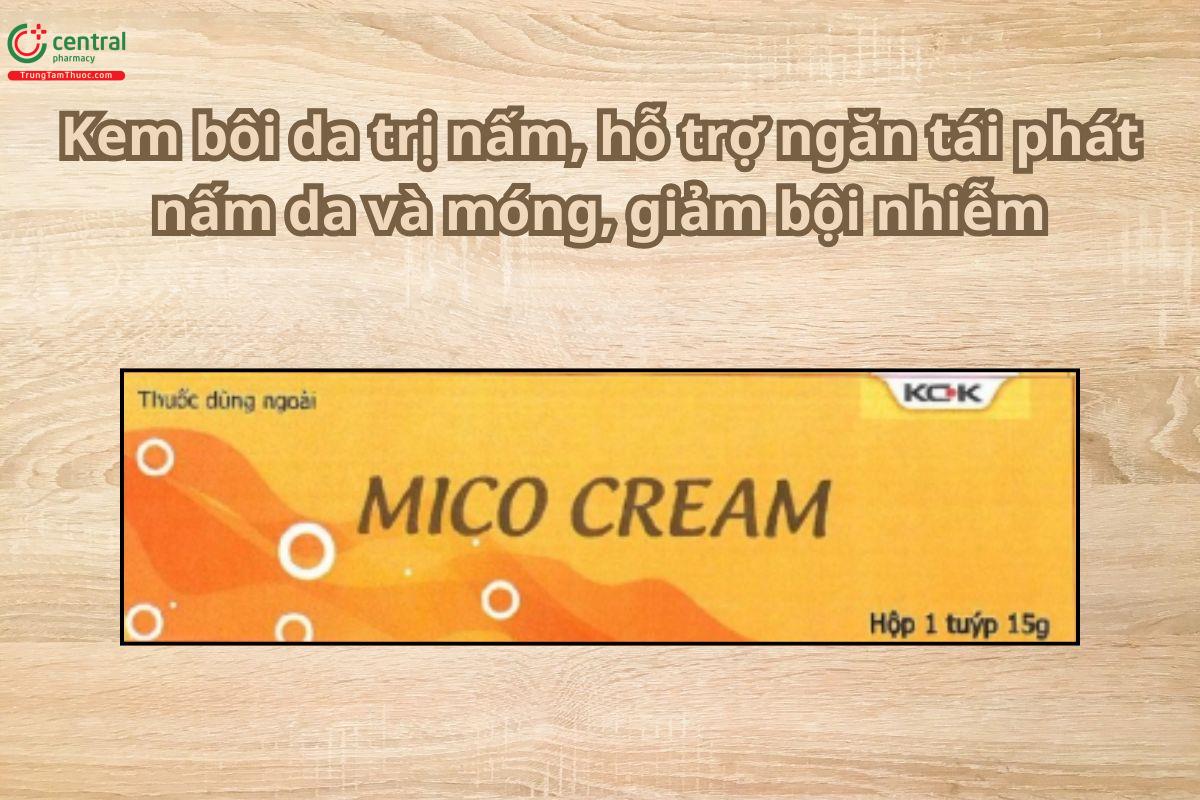 Thuốc Mico Cream kem bôi da trị nấm, hỗ trợ ngăn tái phát nấm da