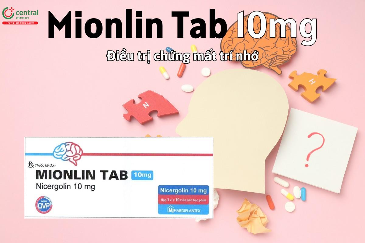 Thuốc Mionlin Tab 10mg điều trị trường hợp mất trí nhớ nhẹ đến trung bình